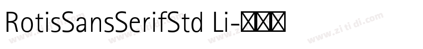 RotisSansSerifStd Li字体转换